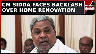 Karnataka CM Siddaramaiah Faces Backlash Over Rs 2.6 Crore Home Renovation | Latest News