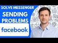 How to solve Facebook Messenger sending problems in the US Full Guide 2026
