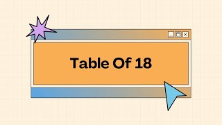 18x1=18 | 18 Times Table - Learn Table of 18 | 18 Square | 18 Cube📚