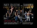 party collective feat. shaka muv vip john rivas remix