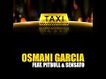 el taxi feat. pitbull sensato