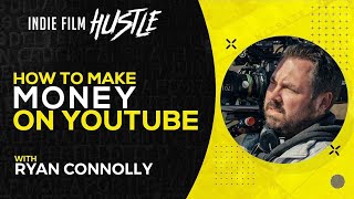How to Build a YouTube Channel with Ryan Connolly // Indie Film Hustle Talks