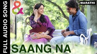 Saang Na | Full Audio Song | \u0026 Jara Hatke