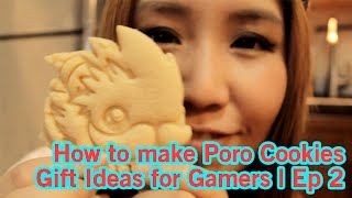 How to make Poro Cookies |  Gift Ideas for Gamers | Ep 2