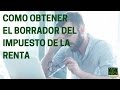 Como obtener el borrador de la declaración de la renta