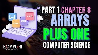 Plus One Computer Science | Arrays | Chapter 8 | Part 1