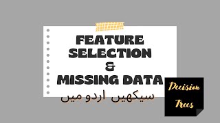 Decision Trees | Feature Selection and Missing Data | (2/2)
