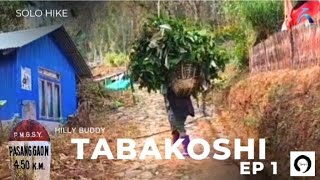 SOLO HIKE TO TABAKOSHI (EP -1)