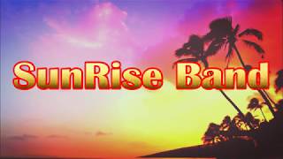 SunRise Band - Mama bed ion ellep