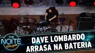 Dave Lombardo arrasa na bateria | The Noite (28/04/17)