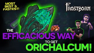 The Efficacious Way to get Orichalcum Ore in Frostborn - JCF