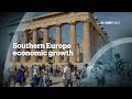 What is driving southern Europe's economic growth?