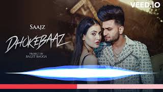 Dhokebaaz Full Audio Song I Saajz I Khushi Chaudhary I Shawn I Raees
