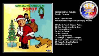 YOYOY VILLAME | Pamaskong Handog Ni Yoyoy Villame | Full Christmas Album