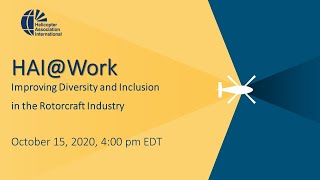 HAI@Work Webinar: Improving Diversity and Inclusion in the Rotorcraft Industry