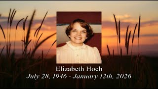 Elizabeth Hoch - Celebration of Life (1/17/2025)