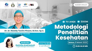 dr. Rizaldy Pinzon, MD., M.Sc., Ph.D. | Kuliah Umum Andi Academy : Metodologi Penelitian Kesehatan