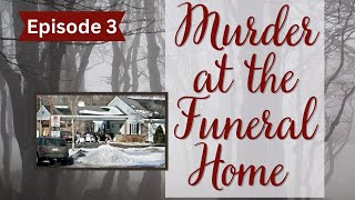 O'Connell Funeral Home Murders: Murder at the Funeral Home