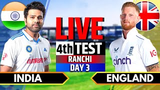 India vs England 4th Test | India vs England Live | IND vs ENG Live Score & Commentary, Session 3