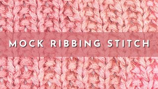 How to Knit the Mock Ribbing Stitch | Knitting Stitch Pattern | English Style