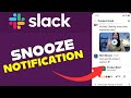 How to Snooze Notifications in Slack 2025?