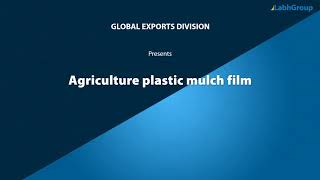 Agriculture plastic mulch film | Best quality plastic mulch film exporter | Labh Group