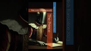 The Prince by Niccolo Machiavelli Modern English Translation