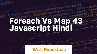 Foreach vs map 43 javascript hindi