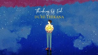 Thinking Of End (Dure Thikana) - Naim Almas,  Milon Shafee | Official Lyric Video