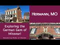 A Walking Tour of Historic Hermann, Missouri