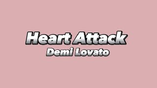 Demi Lovato - Heart Attack (Lyrics)