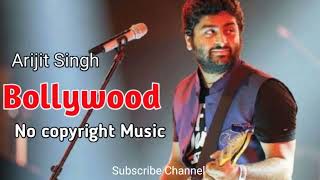 Hindi song 2022 || New Hindi song 2022 || Arijit Singh new song 2022 ||No copyright Bollywood song