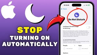 How To Stop Do Not Disturb Turning ON Automatically I Disable Automatic Do Not Disturb