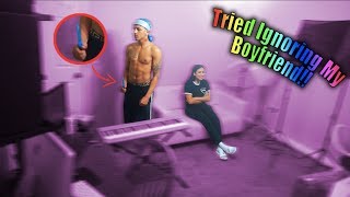 Ignoring My Boyfriend Prank! (GONE WRONG)