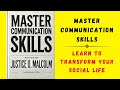 Master Communication Skills: Learn to Transform Your Social Life (Audiobook)