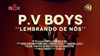 PV Boys - Lembrando de Nós (The Box)