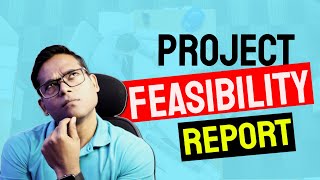 What is a Feasibility Report and How to Make?