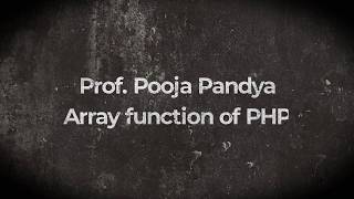 PHP /Array Function/By Prof. POOJA PANDYA