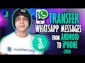 3 Methods to Transfer WhatsApp Message from Android to iPhone 2023