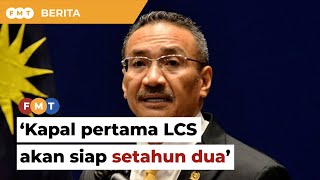 Hishammuddin yakin kapal pertama LCS akan siap setahun dua