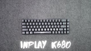 INPLAY K680 - WIRED MECHANICAL KEYBOARD FOR BEGINNERS BUDGET FRIENDLY ( UNBOXING AND TEST )