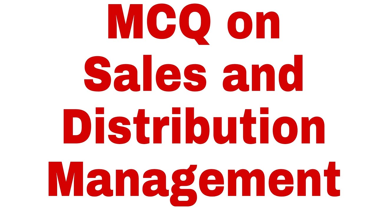 MCQ On Sales And Distribution Management - YouTube