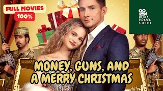 [HD] Money, Guns, and a Merry Christmas Full Movie | Drama Romantic Full Episode Subs English