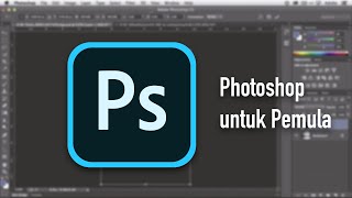 Photoshop untuk Pemula: Mengenal basic Photoshop