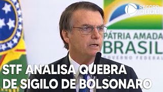 STF analisa quebra de sigilo de Jair e Michelle Bolsonaro