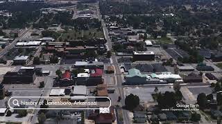 The history of Jonesboro, Arkansas