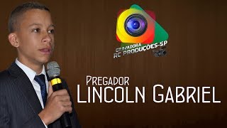 Pregador Lincoln Gabriel