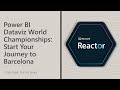Power BI Dataviz World Championships: Start Your Journey to Barcelona
