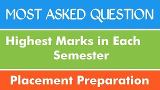 Highest Mark in Each Semester | Problem -7 | Placement Preparation | Java | C | Python