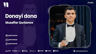 Muzaffar Qurbonov - Yak donayi dona (audio 2023)